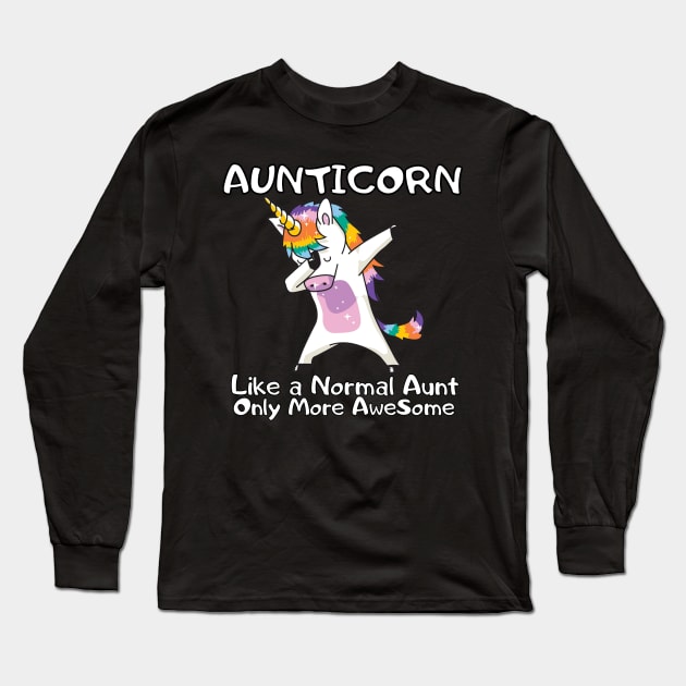 Aunticorn Like a Normal Aunt Only Mre AweSome Long Sleeve T-Shirt by StylishPrinting